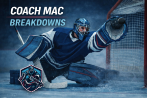 Coach Mac Breakdowns: Helping Goalies Understand the Game